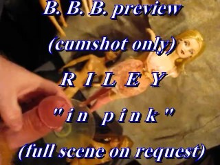 bbb preview: Riley In Pink (no SloMo AVI high def)