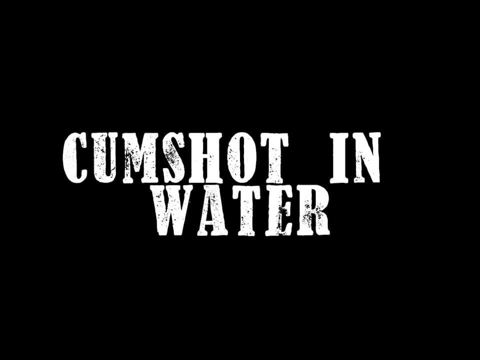 cumshot in water