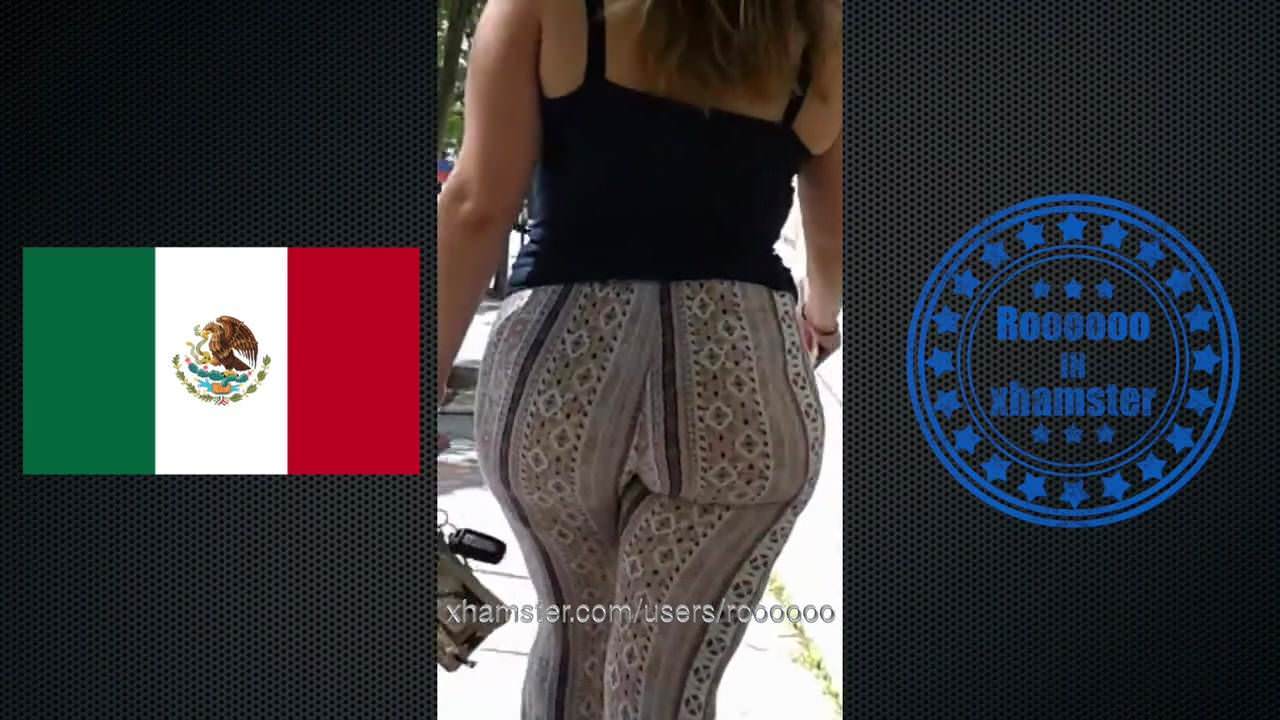 Very Super jiggly Booty ( Mexicans 2018 )